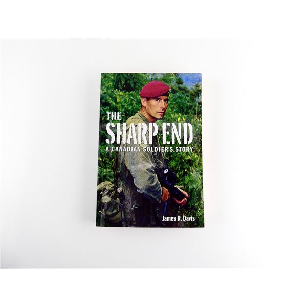 "THE SHARP END, A CANADIAN SOLDIER'S STORY" BOOK