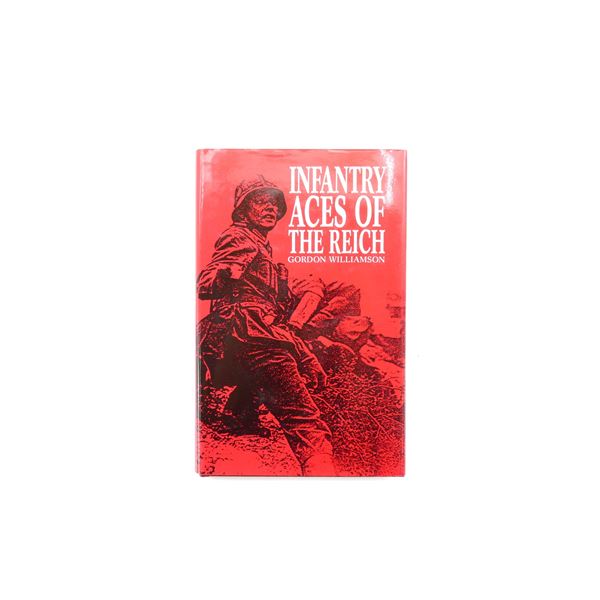 "INFANTRY ACES OF THE REICH" BOOK