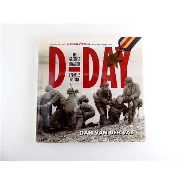"D-DAY, THE GREATEST INVASION, A PEOPLE'S HISTORY" BOOK