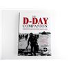 Image 1 : "THE D-DAY COMPANION, LEADING HISTORIANS EXPLORE HISTORY'S GREATEST AMPHIBIOUS ASSAULT" BOOK