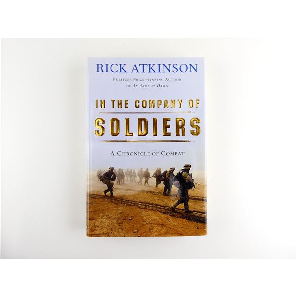 "IN THE COMPANY OF SOLDIERS, A CHRONICLE OF COMBAT" BOOK