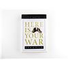 Image 1 : "HERE IS YOUR WAR" BOOK