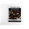 Image 1 : "I REMEMBER KOREA, VETERANS TELL THEIR STORIES OF THE KOREAN WAR, 1950-53" BOOK