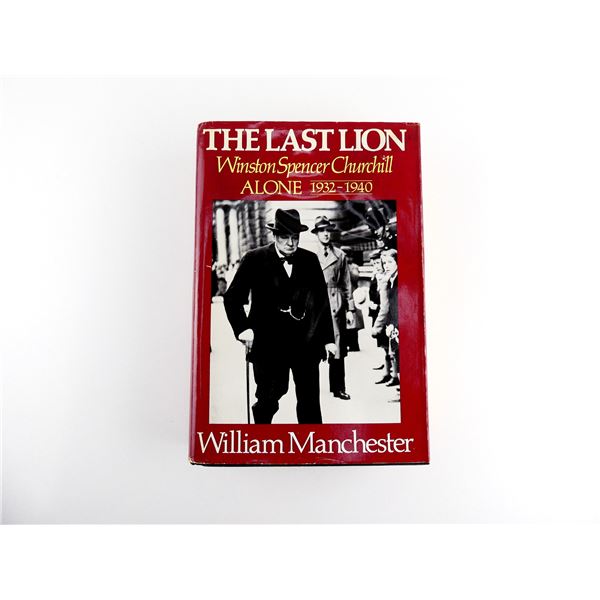 "THE LAST LION, WINSTON SPENCER CHURCHILL, ALONE 1932-1940" BOOK