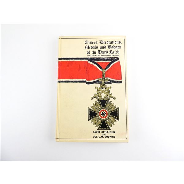 "ORDERS, DECORATIONS, MEDALS AND BADGES OF THE THIRD REICH (INCLUDING THE FREE CITY OF DANZIG)"