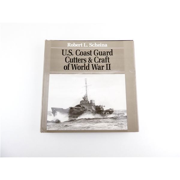 "U.S. COAST GUARD CUTTERS & CRAFT OF WORLD WAR II" BOOK