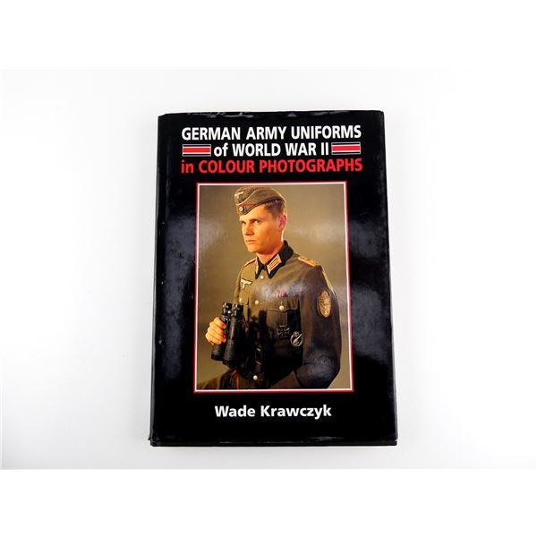 "GERMAN ARMY UNIFORMS OF WORLD WAR II IN COLOUR PHOTOGRAPHS" BOOK