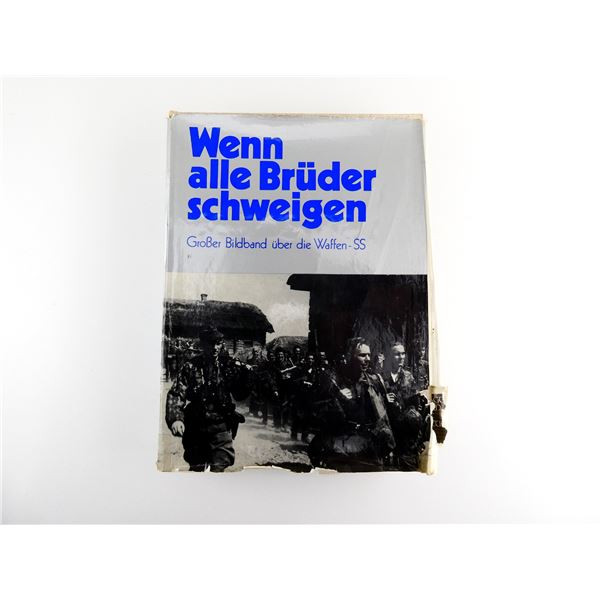 "WENN ALLE BRUDER SCHWEIGEN, GROBER BILDBAND UBER DIE WAFFEN-SS" BOOK