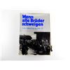 Image 1 : "WENN ALLE BRUDER SCHWEIGEN, GROBER BILDBAND UBER DIE WAFFEN-SS" BOOK