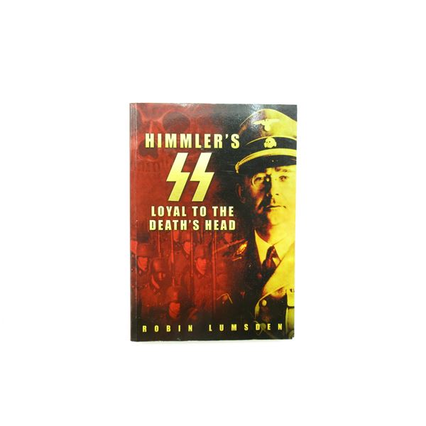 "HIMMLER'S SS LOYAL TO THE DEATH'S HEAD" BOOK