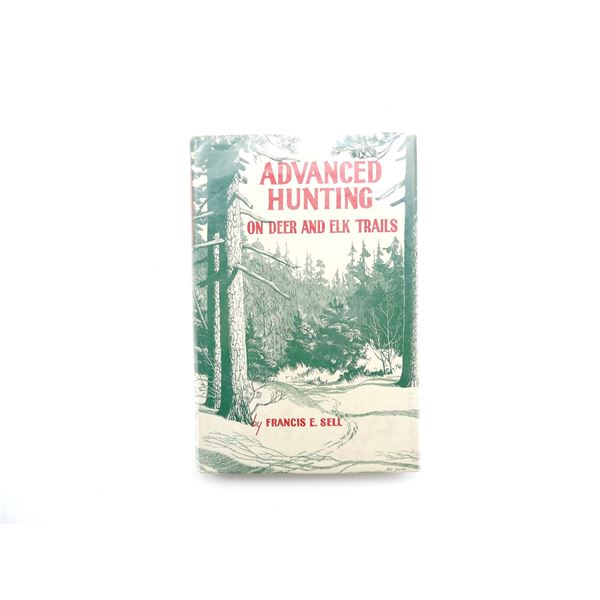"ADVANCED HUNTING ON DEER AND ELK TRAILS" BOOK