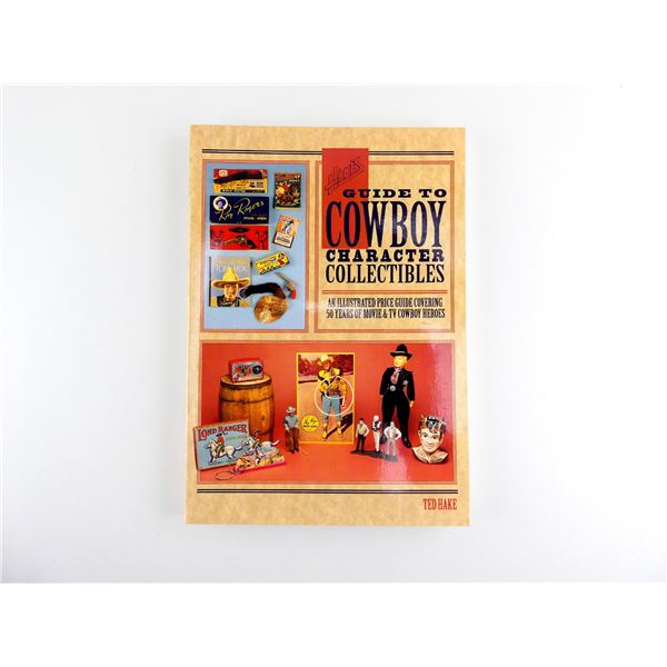 "HAKE'S GUIDE TO COWBOY CHARACTER COLLECTIBLES" BOOK