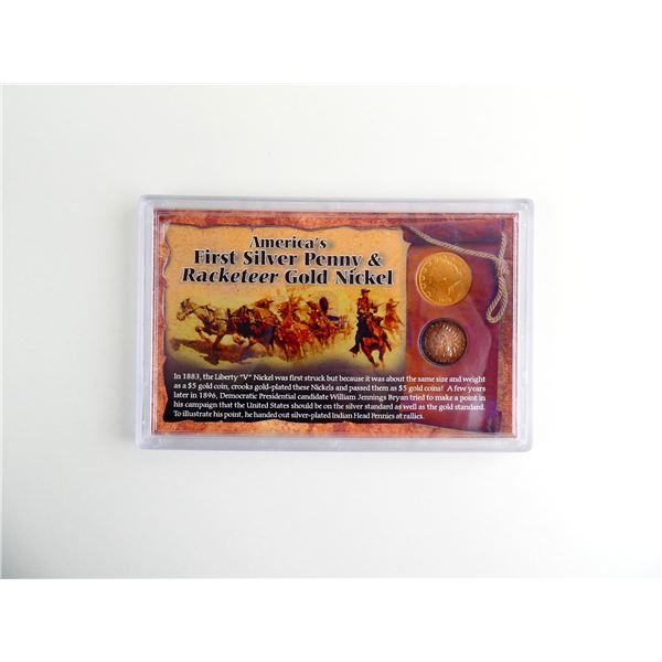 COLLECTIBLE U.S. FIRST SILVER PENNY AND RACKETEER GOLD NICKEL SET