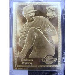 Nolan Ryan Pro Mint 22k Gold Players Card
