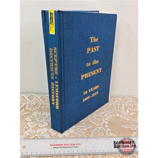 Hardcover Book : The PAST to the PRESENT : 70 Years : Sceptre - Lemsford Districts History
