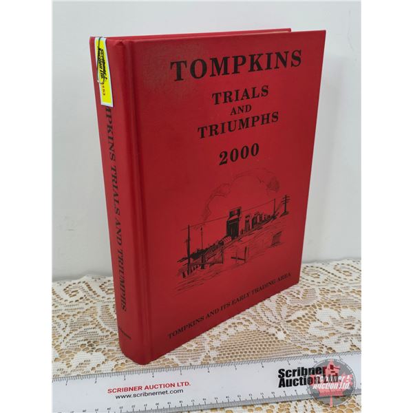 Hardcover Book : TOMPKINS Trials and Triumphs 2000 : Tomkins and Its Early Trading Area