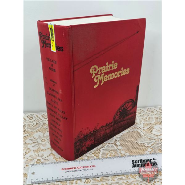 Hardcover Book : Prairie Memories : Village of Webb
