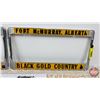 Image 3 : Fort McMurray Alberta Black Gold Country Lic Plate Frames (2)