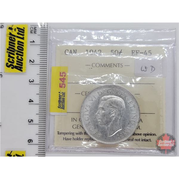 Canada Fifty Cent 1942 (ICCS Cert: EF-45) (SEE PICS!)  (Listing & Descriptions are a GUIDE ONLY and 