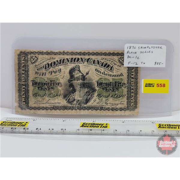 Dominion of Canada 1870 Twenty Five Cent "Shinplaster" : Dickinson/Harington  (See Pics for Varietie