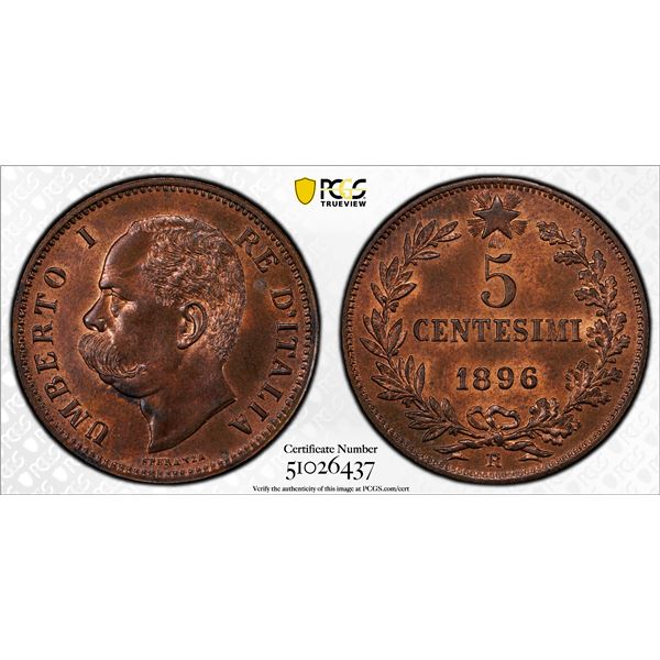 ITALY: Umberto I, 1878-1900, AE 5 centesimi, 1896-R, PCGS MS64 BN