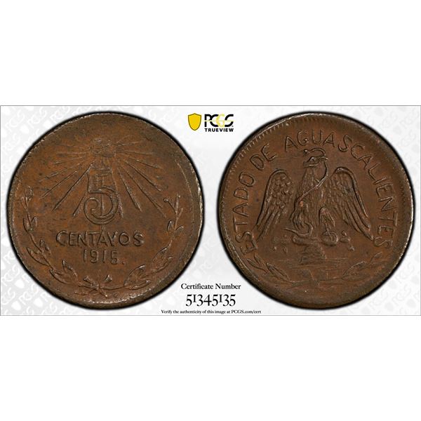 MEXICO: Revolutionary Issue, AE 5 centavos, Aguascalientes, 1915, PCGS MS62 BN