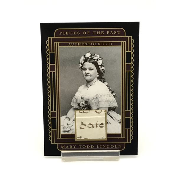 2025 PIECES OF THE PAST NO.SR-MTL MARY TODD LINCOLN AUTHENTIC HANDWRITING  RELIC