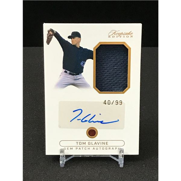 TOM GLAVINE GEM PATCH AUTOGRAPH CARD 40/99 - KEEPSAKE EDITION