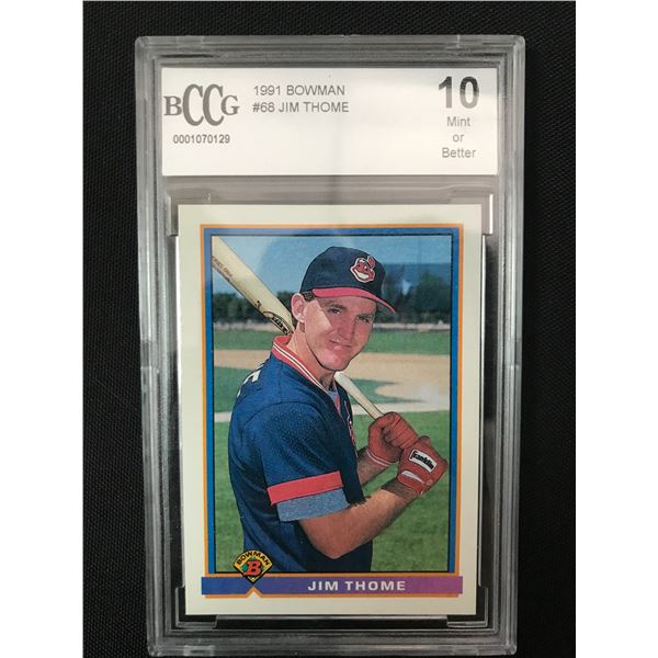 1991 BOWMAN JIM THOME TRADING CARD - BCCG GRADE 10