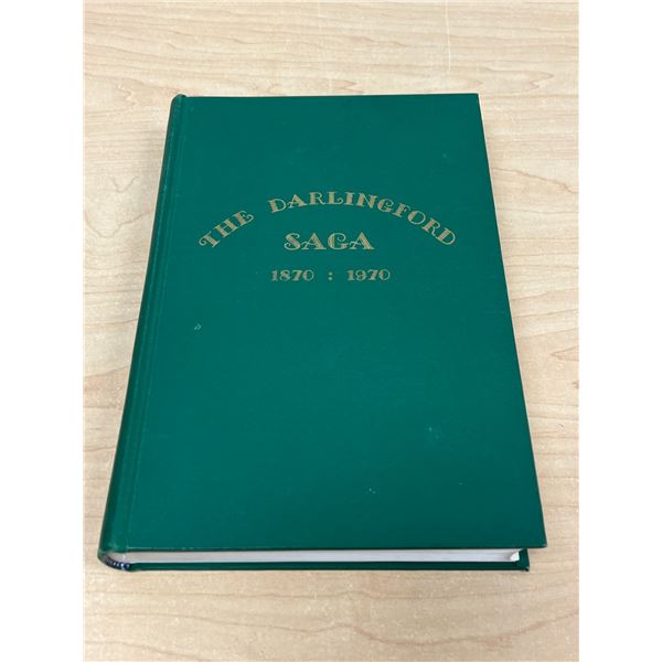 The Darlingford Saga book 1870 - 1970 (418 pgs)
