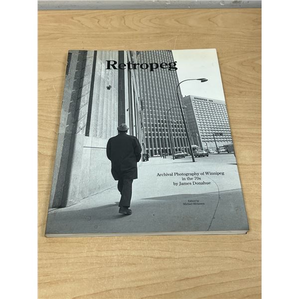 Retropeg - Archival Photography of Winnipeg in the 70s - James Donahue