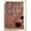 Image 1 : Love, Medicine & Miracles Hardcover Book - Bernie S. Siegel, M.D.