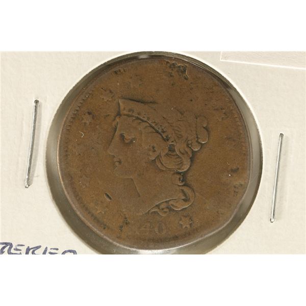 1840 SMALL DATE US LARGE CENT RIM IS DAMAGED