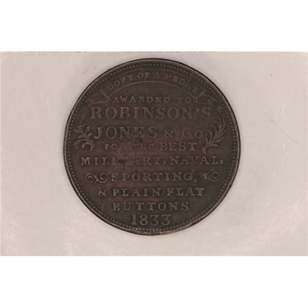 1833 HARD TIMES TOKEN AWARDED TO ROBINSONS