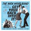 Image 1 : NEW VINYL- THE NICK MOSS BAND GET YOUR BACK INTO I