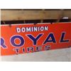 Image 2 : Dominion Royal Tires Porcelain Sign 25 1/2"x68"