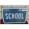 Image 1 : School Metal Sign 12'' x 18'' 