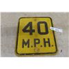 Image 1 : 40 MPH Heavy Metal Embossed Traffic Sign 12'' x 13'' 