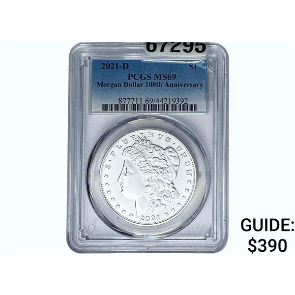 2021-D Morgan Silver Dollar PCGS MS69 100th Anniv.