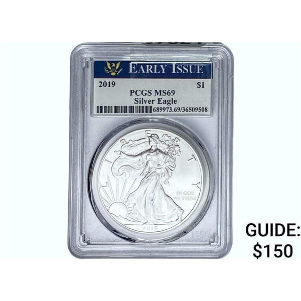 2019 Silver Eagle PCGS MS69 Early Issue