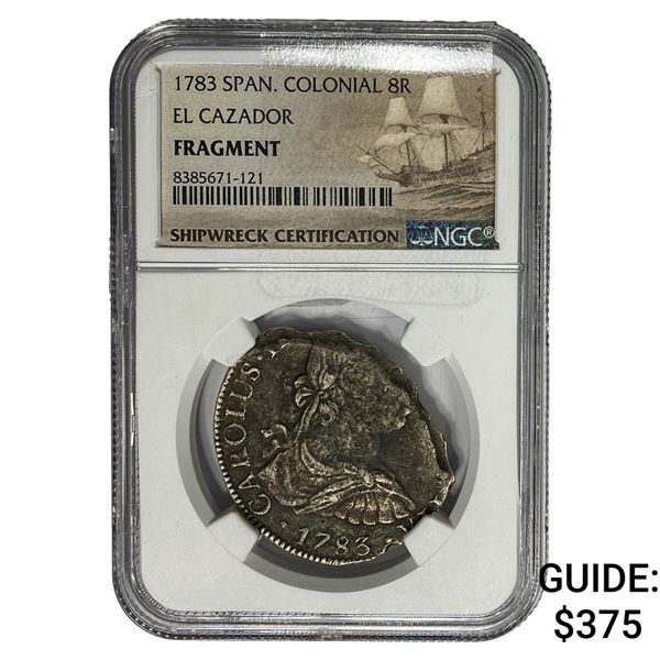 1783 Span. Colonial 8R El Cazador Fragmnet NGC