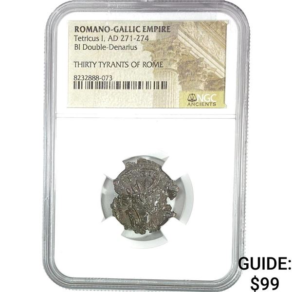 Romano-Gallic TetricusI AD271-274 BI Dbl-Denarius NGC