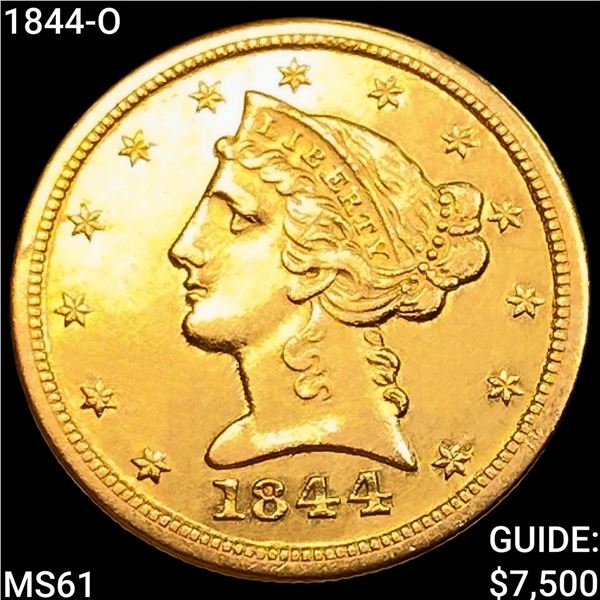 1844-O $5 Gold Half Eagle UNCIRCULATED