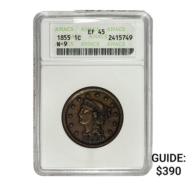 1855 Braided Hair Large Cent ANACS EF45 Knob on Ear