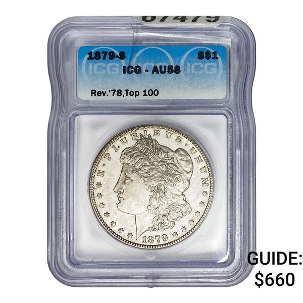 1879-S Morgan Silver Dollar ICG AU58 Rev 78, Top 100