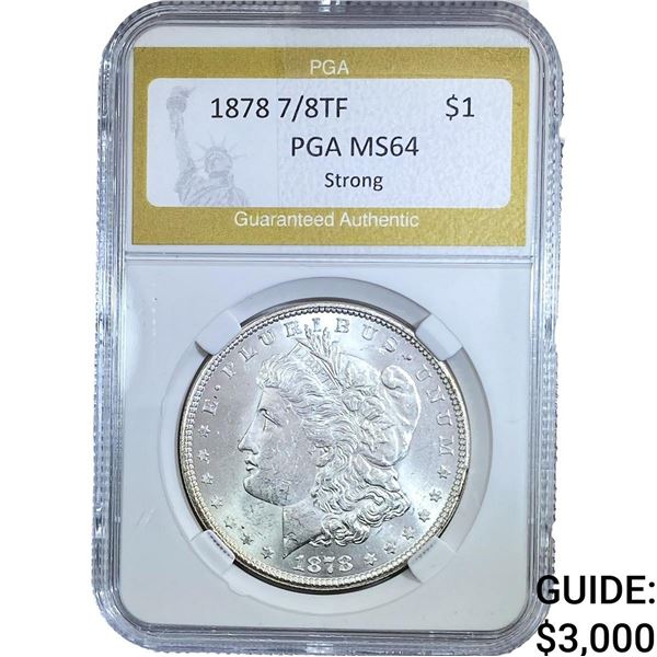 1878 7/8 Strong Morgan Silver Dollar PGA MS64