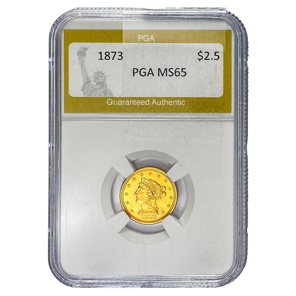 1873 $2.50 Gold Quarter Eagle PGA MS65