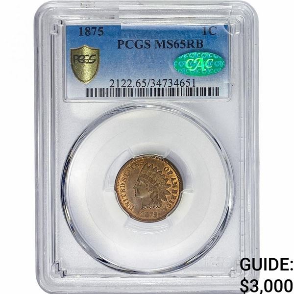 1875 CAC Indian Head Cent PCGS MS65 RB