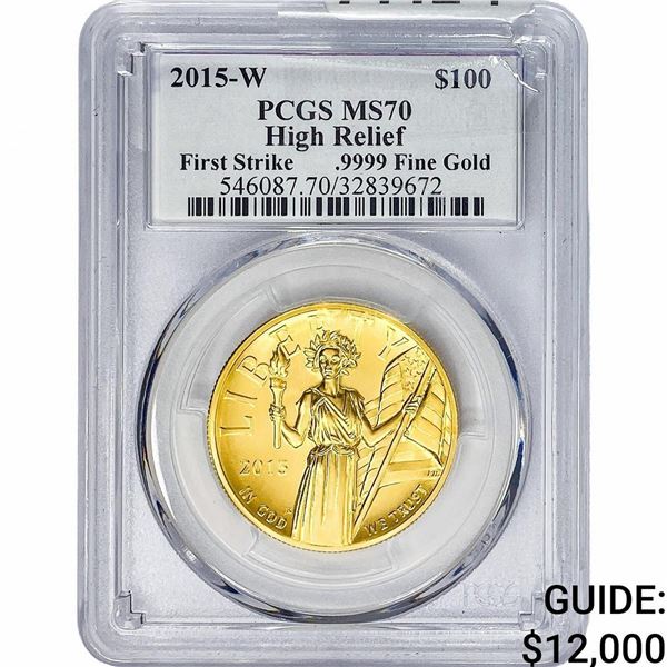 2015-W 1oz Gold $100 Liberty PCGS MS70 HR First Strike