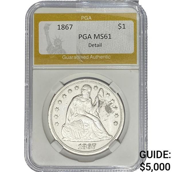 1867 Seated Liberty Dollar PGA MS61 DETAIL